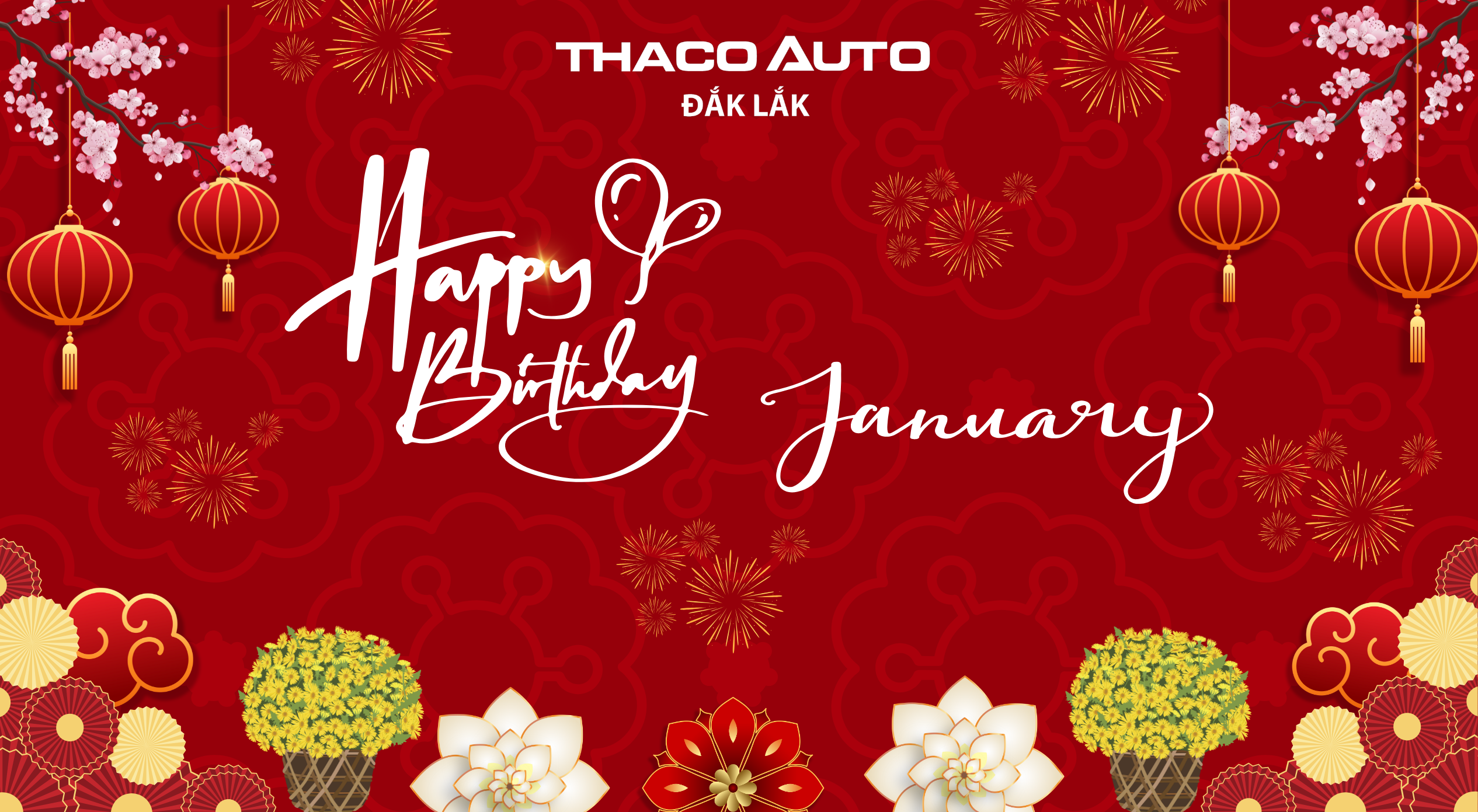 THACO AUTO Đắk Lắk - Chúc mừng sinh nhật CBNV tháng 1