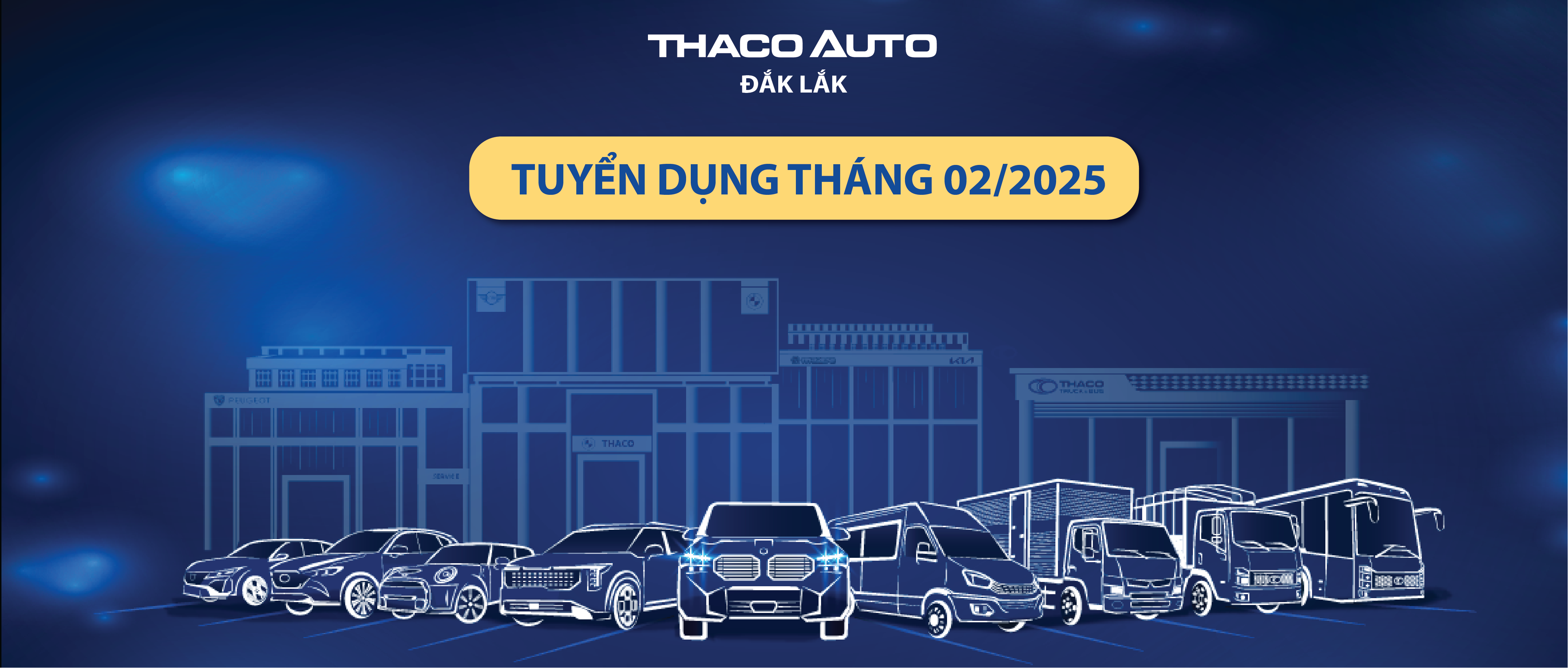 THACO AUTO Đắk Lắk tuyển dụng tháng 02/2025